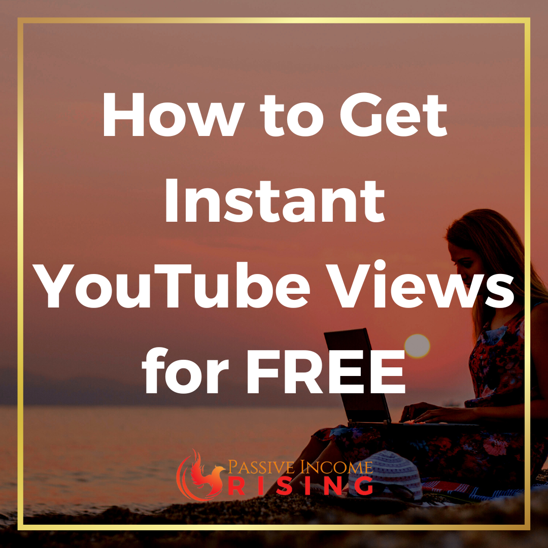How to Get Instant YouTube Views for FREE