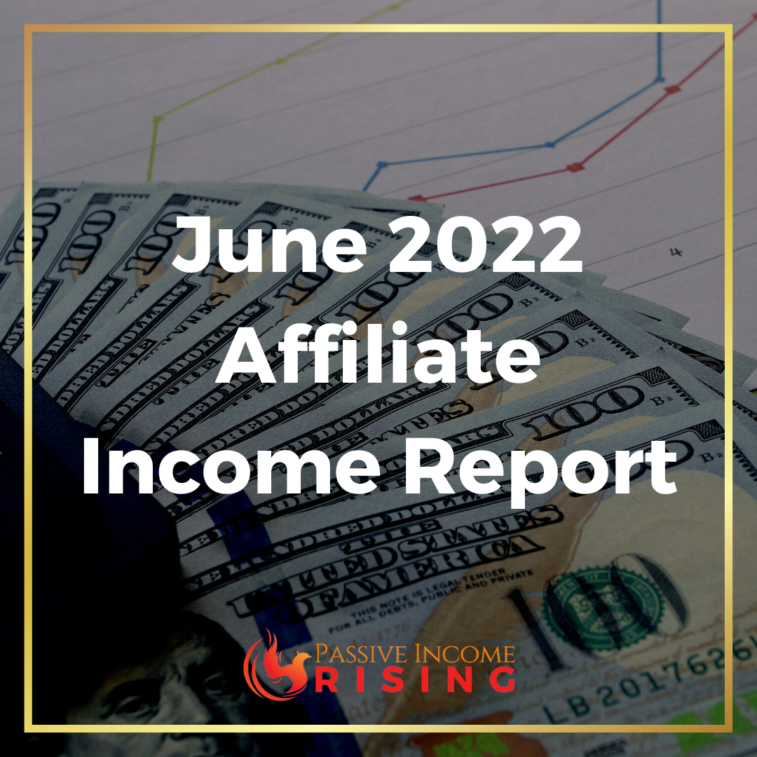 My June 2022 Affiliate Income Report