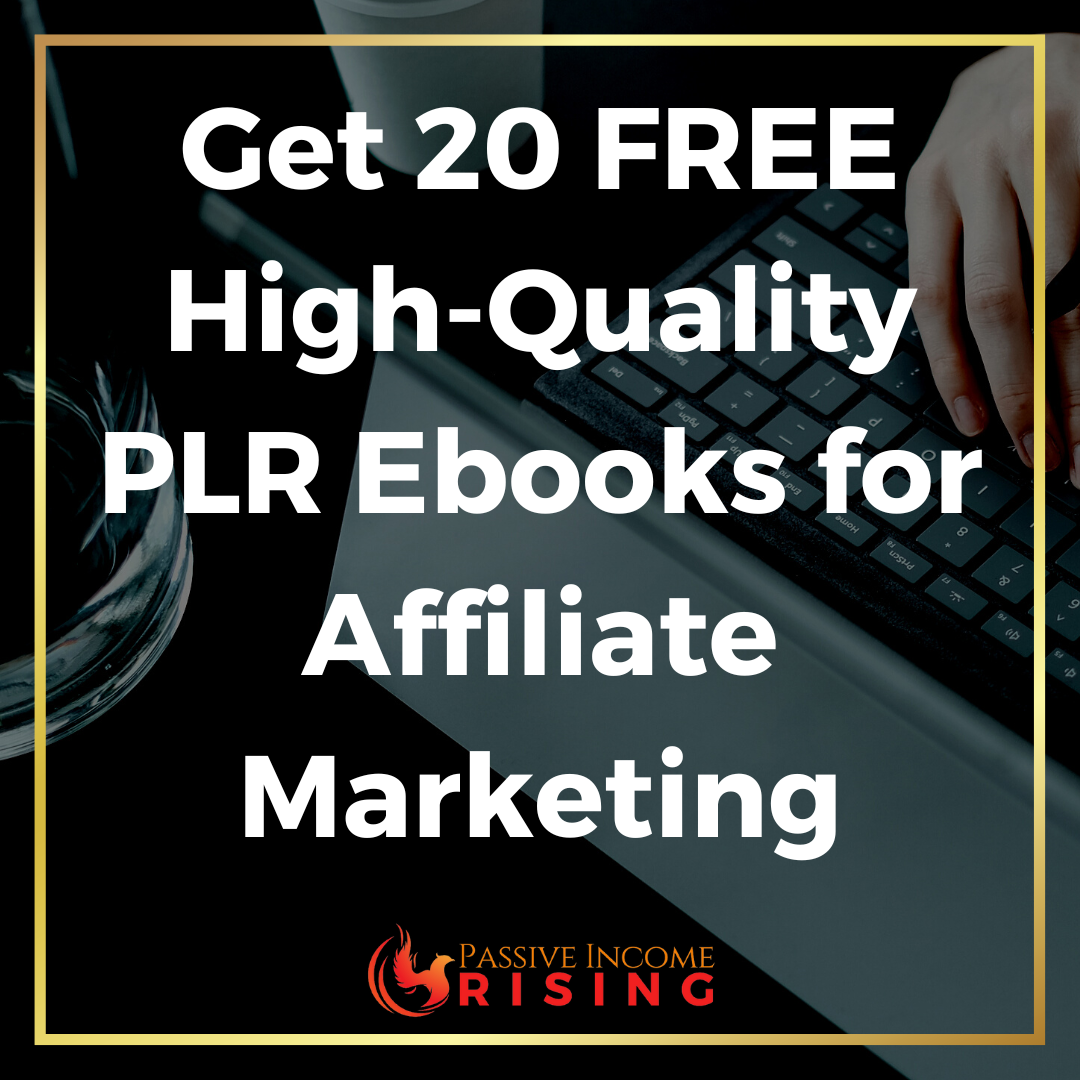 Get 20 FREE High-Quality PLR Ebooks for Affiliate Marketing
